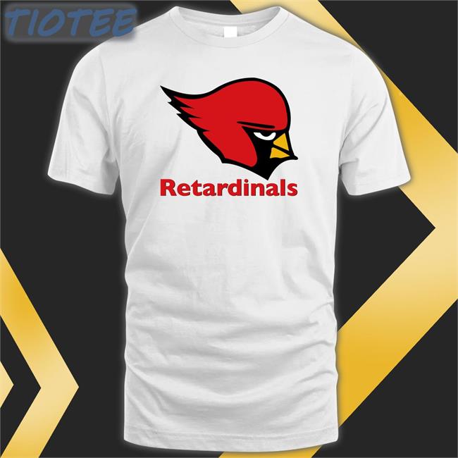 Retardinals Shirt
