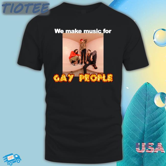 Waterparks We Make Music For Gay People Tee Shirt Parxvinyl