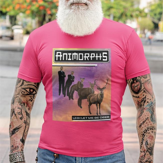 Uhh Let Me Be Deer Shirt