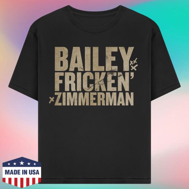Official Bailey Zimmerman Merch Bailey Fricken Zimmerman Attractive Shirt Bailey Zimmerman Apparel Clothing