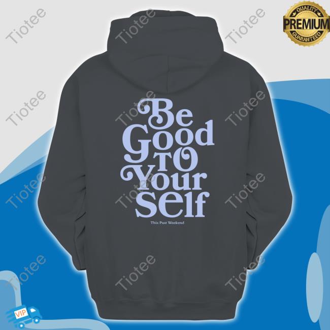 Be Good To Yourself Royal Tee Theo Von Store Merch Be Good To Yourself T-Shirt