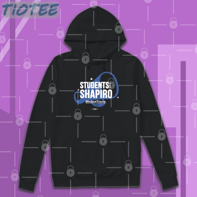 Meidastouch Merch Students For Shapiro T Shirt In Pennsylvania