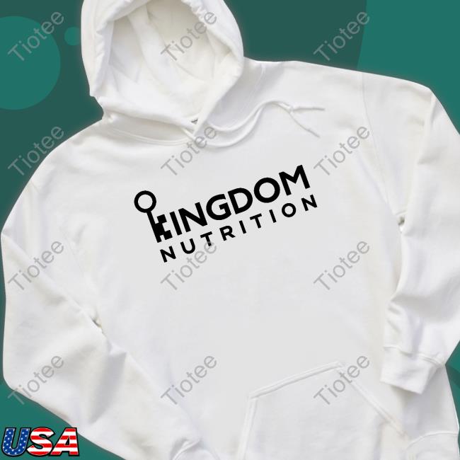 Kingdom Nutrition New Shirt