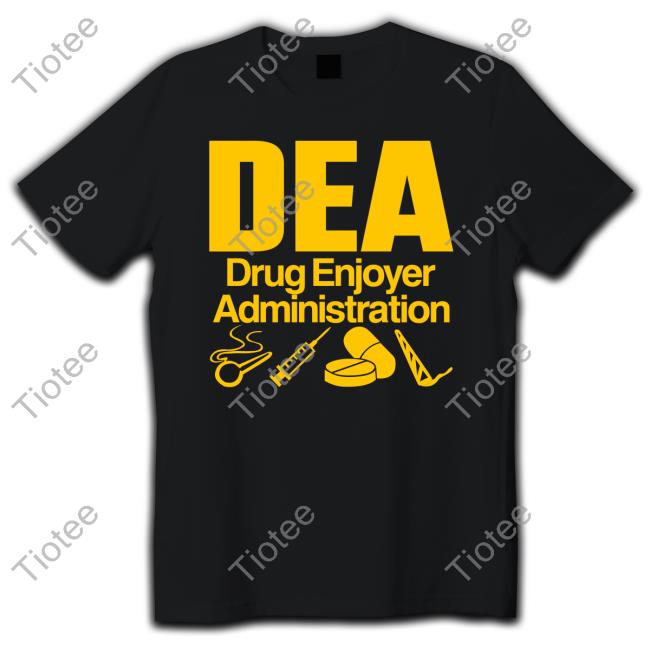 Dea Drug Enjoyer Administration Sweatshirt