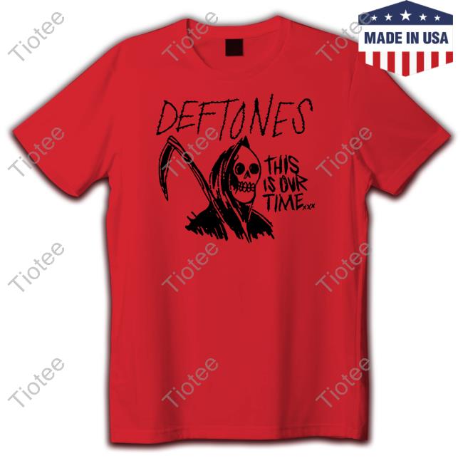 Official Red Reaper Deftones This Is Our Time T-Shirt
