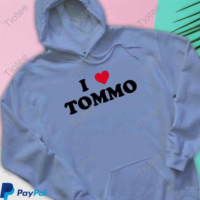 I Love Tommo T Shirts Ltstream91