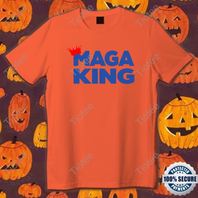 Maga King T-Shirt