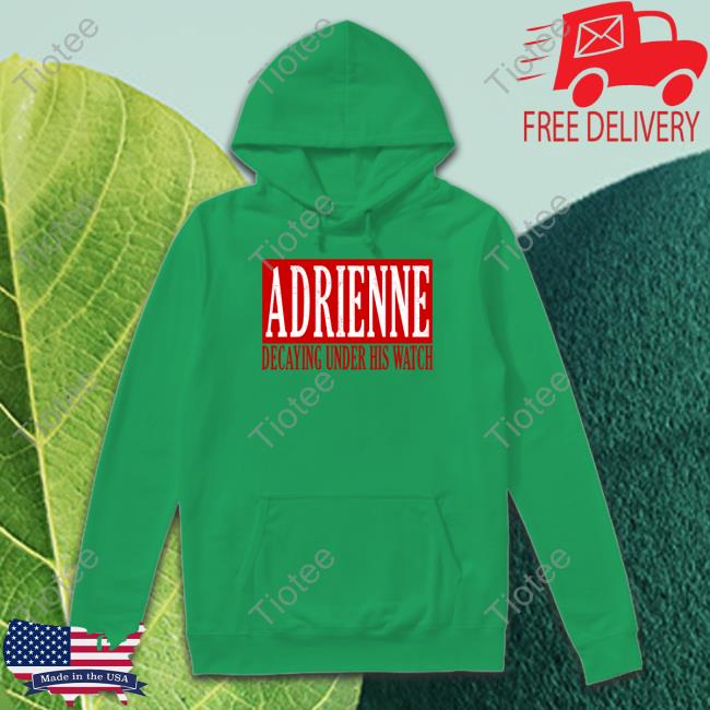 Painfields Adrienne Decaying Under His Watch Shirt, T Shirt, Hoodie, Sweater, Long Sleeve T-Shirt And Tank Top