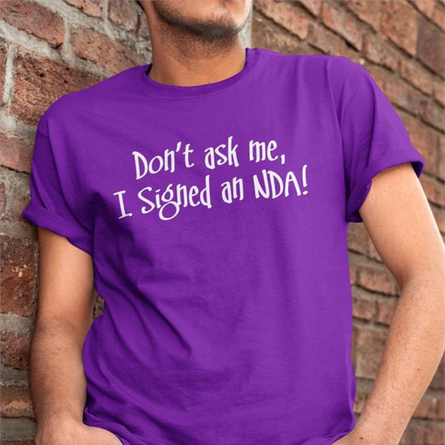 Jonathan Frakes Don't Ask Me I Signed An Nda T-Shirt Trek Core Jonathan Frakes Don't Ask Me I Signed An Nda Tee Trek Core