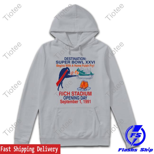 Noshavedave Destination Super Bowl Xxvi Begins With A Home Fish Fry Rich Stadium Opening Day September 1 1991 Tee Shirt