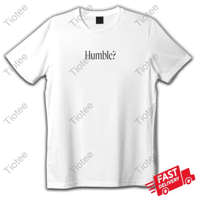 Official Humble Tee Shirt
