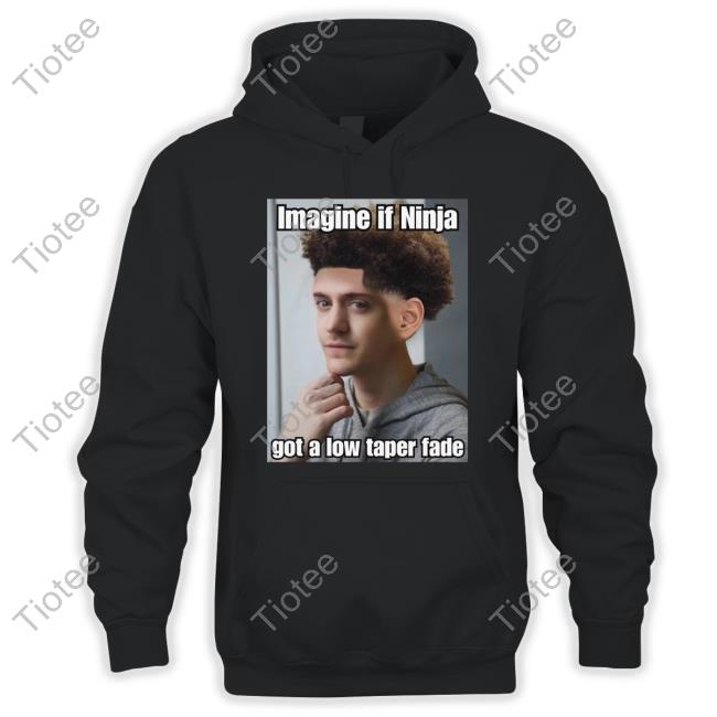 Bruhtees Imagine If Ninja Got Low Taper Fade T Shirt