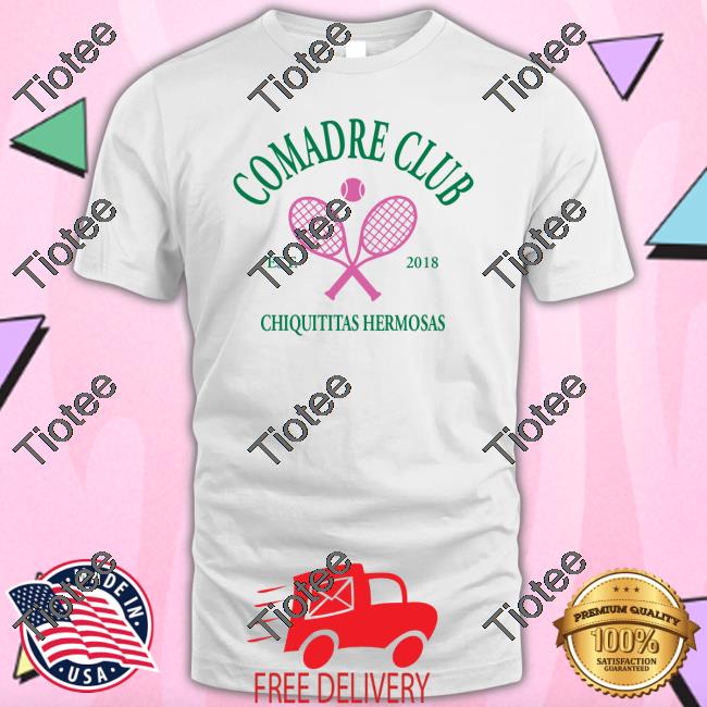 Comadre Club Chiquititas Hermosas Tee