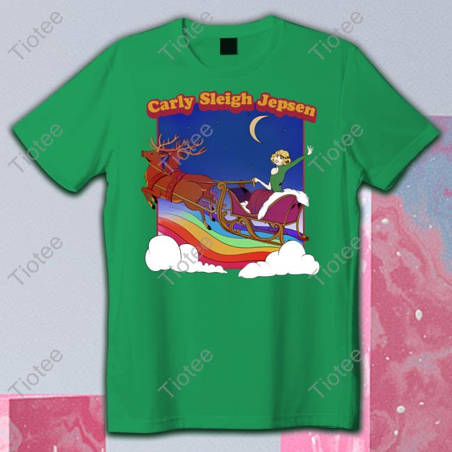Carly Sleigh Jepsen Christmas Youth Shirts Carlyraejepsen Carly Rae Jepsen Merch Carly Sleigh Jepsen Christmas Youth Shirt Carlyraejepsen