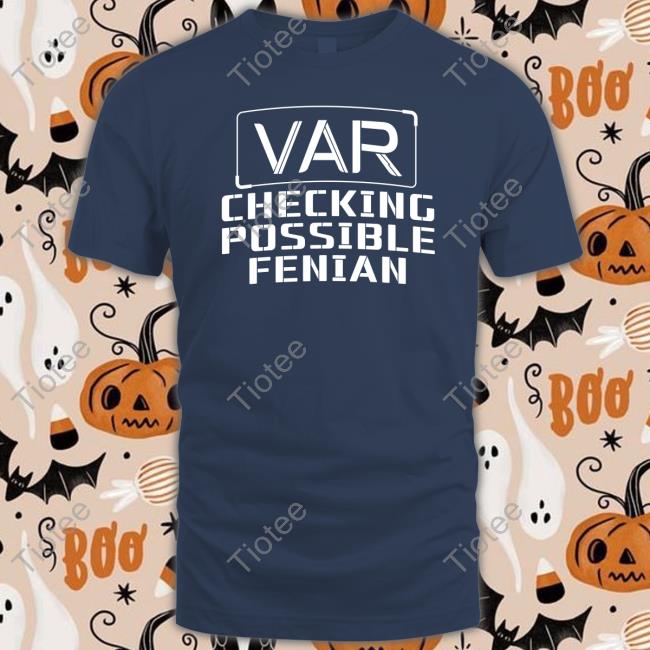 LDTEEstore VAR Checking Possible Fenian Long Sleeve Tee