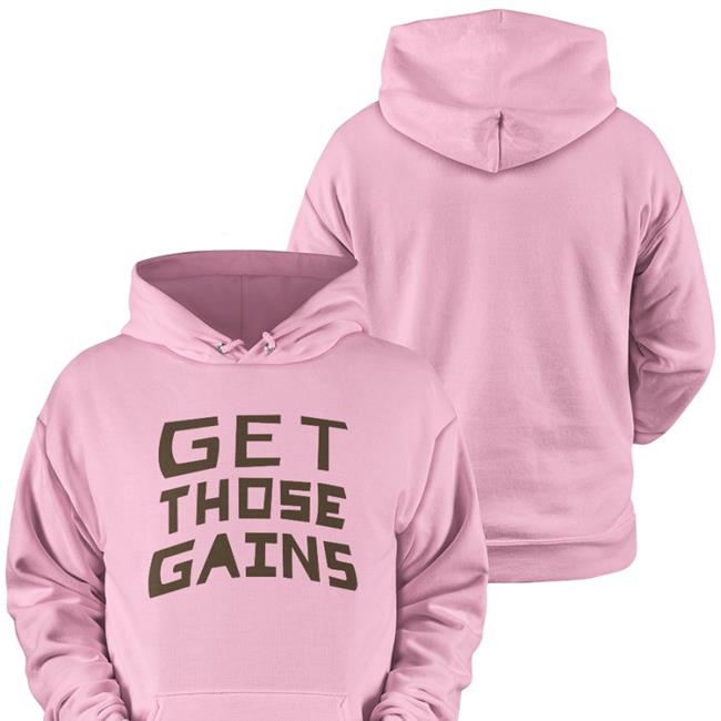 Get Those Gains Hoodie