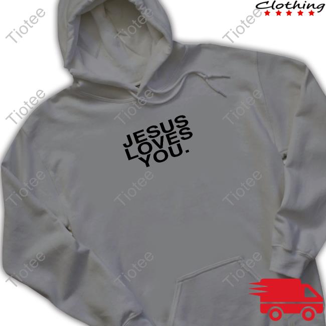 Official Jesuslovesyou Merch Jesus Loves You Check Front For Good News T Shirts