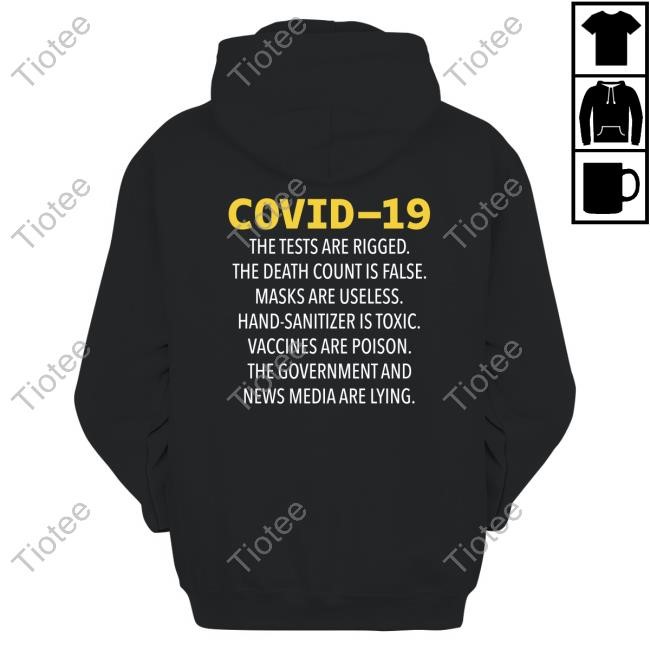 Dd Denslow Covid-19 The Tests Are Rigged The Death Count Is False Masks Are Useless New Shirt