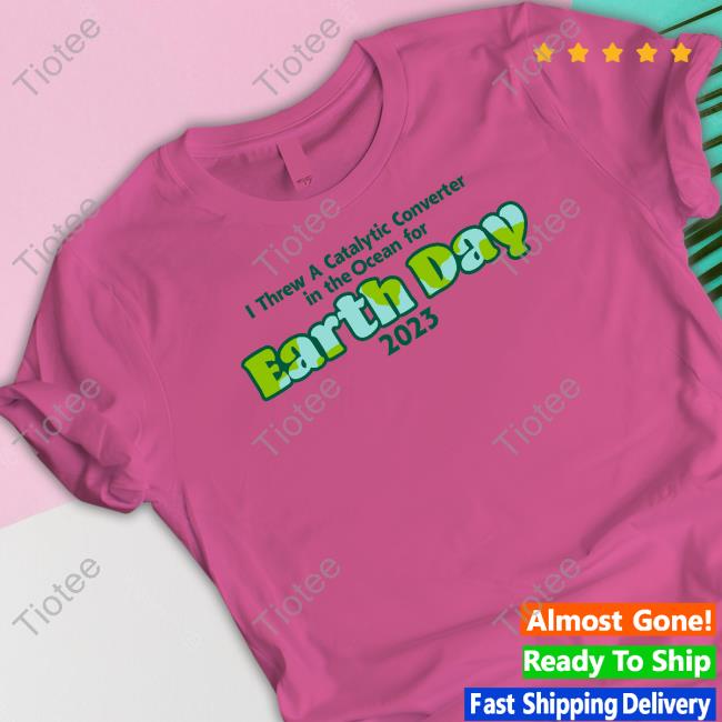 Earth Day 2023 Long Sleeve T Shirt Shithead Steve Store