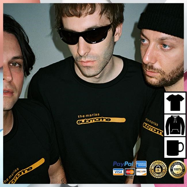 Official The Marias Merch The Marias Submarine Attractive Shirt The Marias Apparel