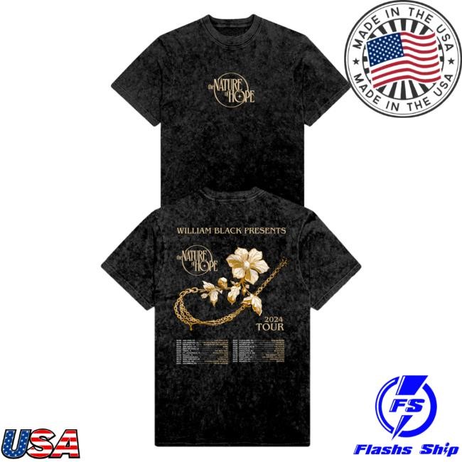 William Black - The Nature Of Hope Tour New Shirt Kt8 Merch Shop