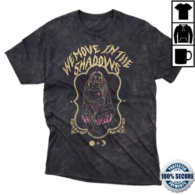 Official Charlotte Dobre Merch Store Shop Vintage We Move In The Shadows Graphic Shirt