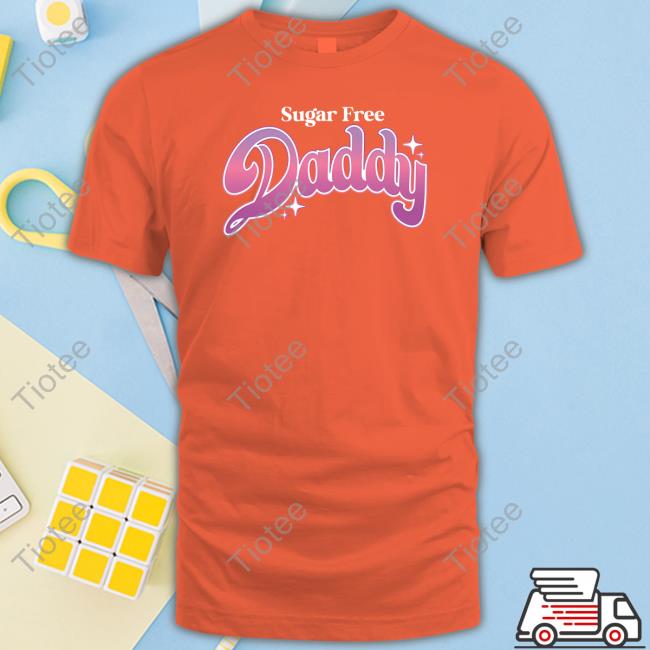 Sugar Free Daddy T Shirt