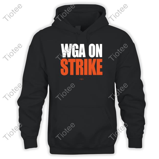 Wga On Strike Hoodie