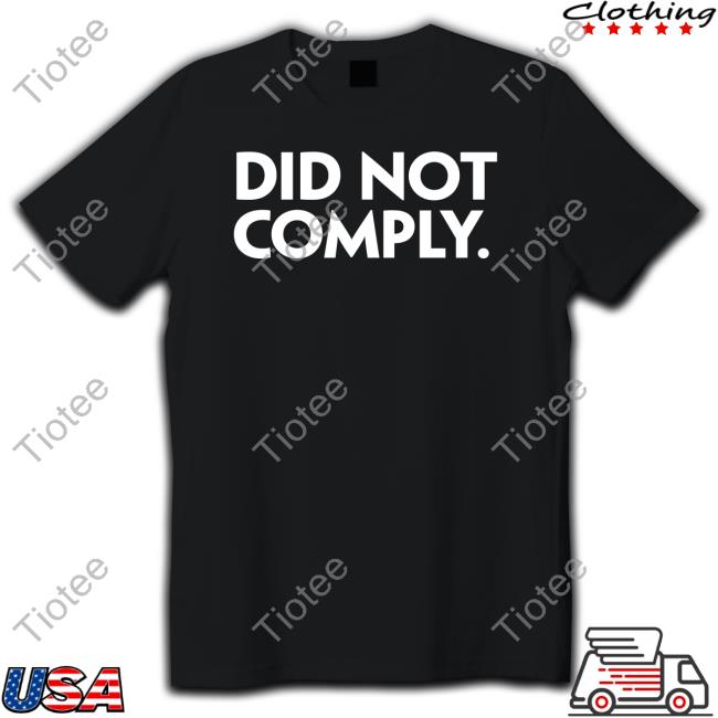 Official Did Not Comply Long Sleeve T Shirt