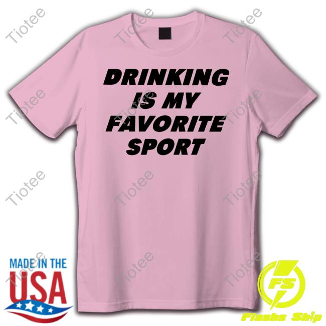 Barstool Sports Merch Drinking Is My Favorite Sport Tee