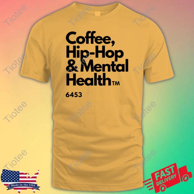 Official Coffee Hip Hop And Mental Health Sweatshirt