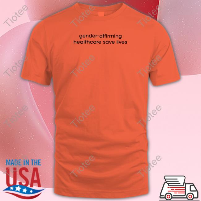 Hodgetwins Gender Affirming Healthcare Save Lives Tee Shirt