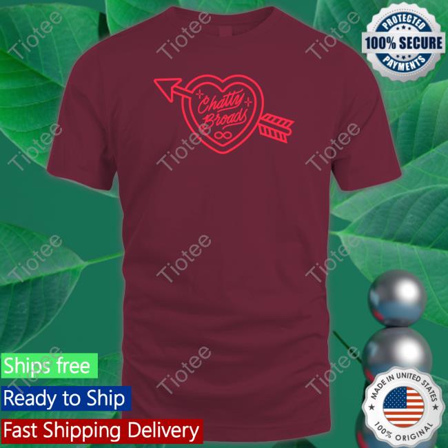 Chatty Broads Forever Merch