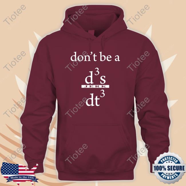 Don't Be A D3 S Jerk Dt3 Shirt RVCJ Media Sushant Singh Rajput