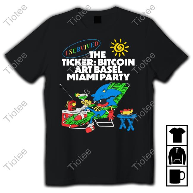 I Survived The Ticker Bitcoin Art Basel Miami Party Funny T Shirt