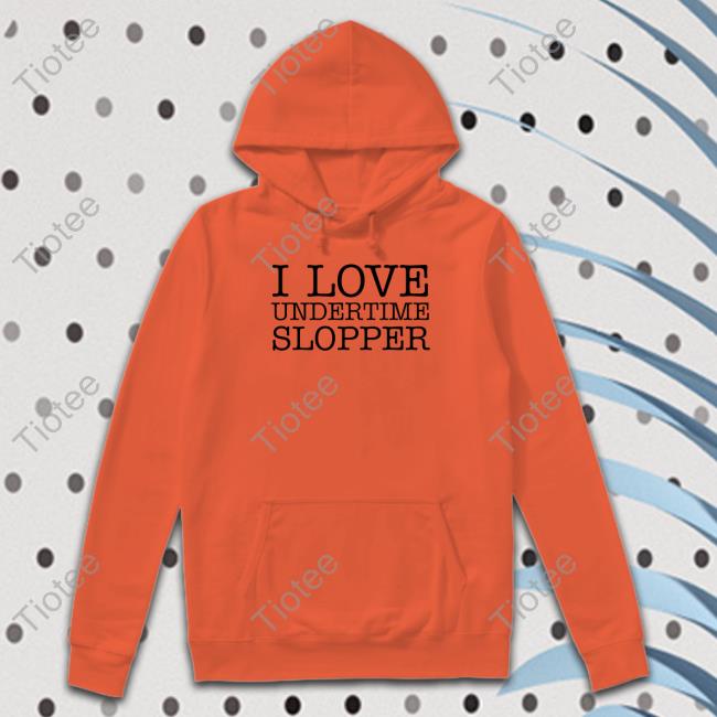 Undertime Slopper Merch I Love Undertime Slopper TankTop Undertimeslopper