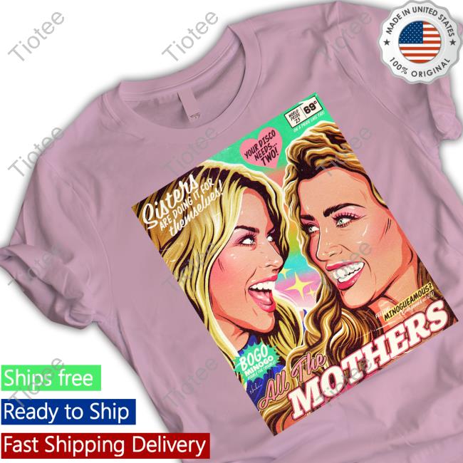 Sisters Are Doing It For Themselves All The Mothers Sweatshirt