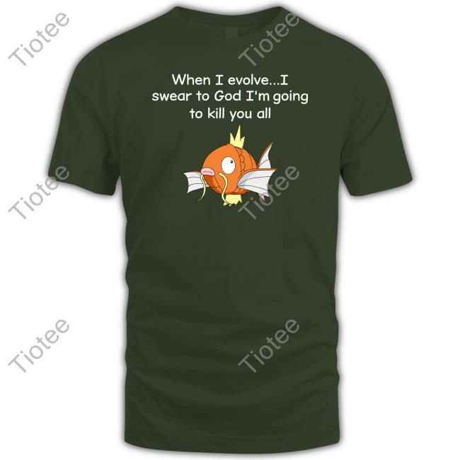 When I Evolve I Swear To God I'm Going To Kill You All Long Sleeve Tee Shirts That Go Hard