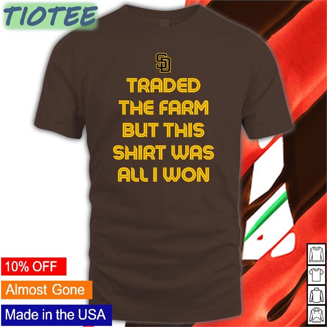 Traded The Farm But This Shirt Was All I Won Hooded Sweatshirt