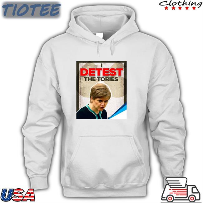Detest The Tories Shirt 2022