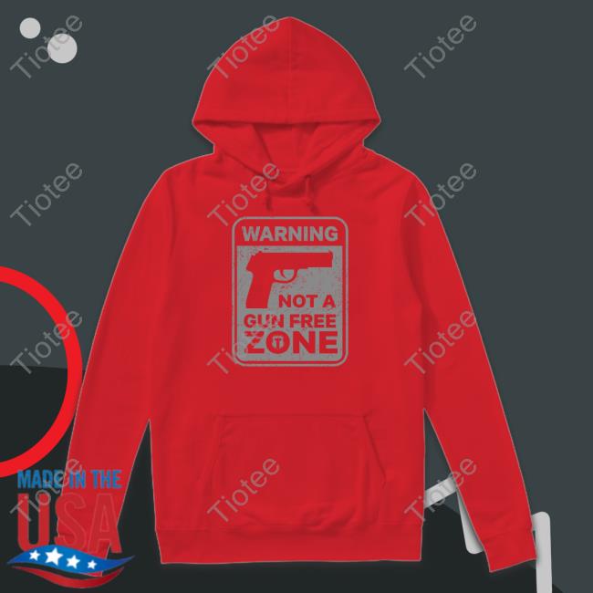 The Officer Tatum Store Warning Not A Gun Free Zone Shirt