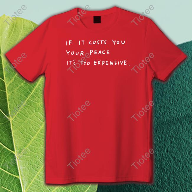 The Cost Of Peace T Shirt