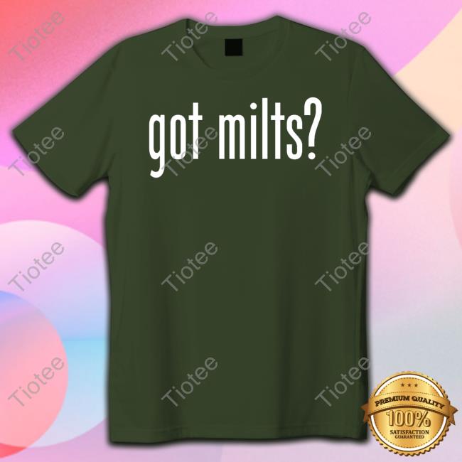 Got Milts Shirt