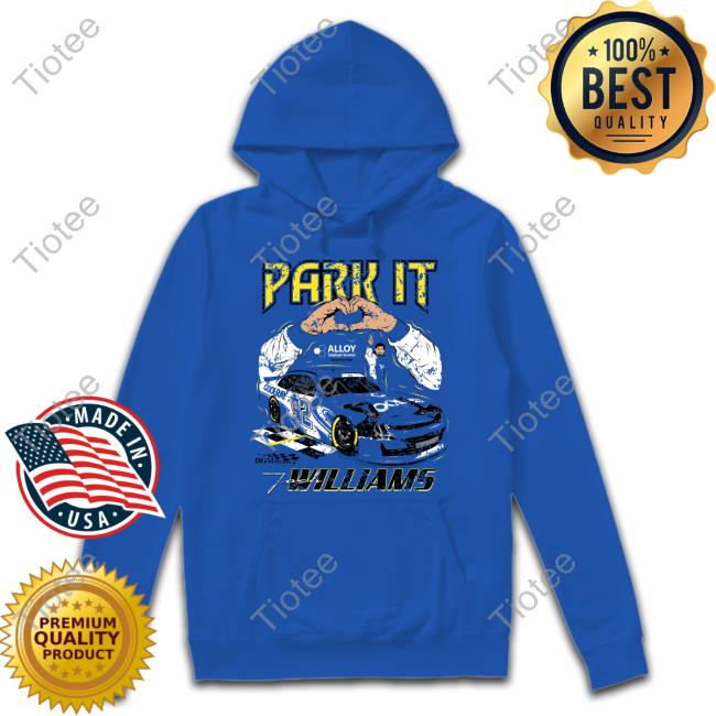 Park It Josh Williams Alloy Employer Services Stronger By Design Shirt