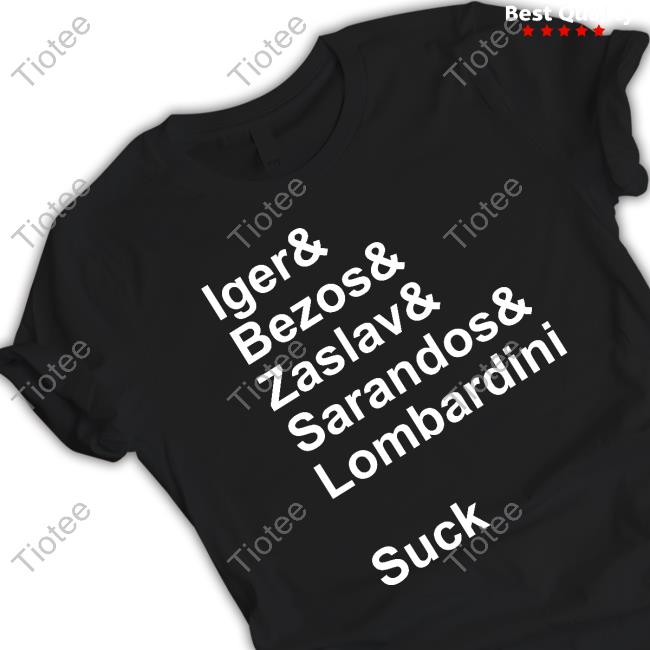 Official Eric Haywood Jon Sherman Iger & Bezos & Zaslav & Sarandos & Lombardini Suck Shirts