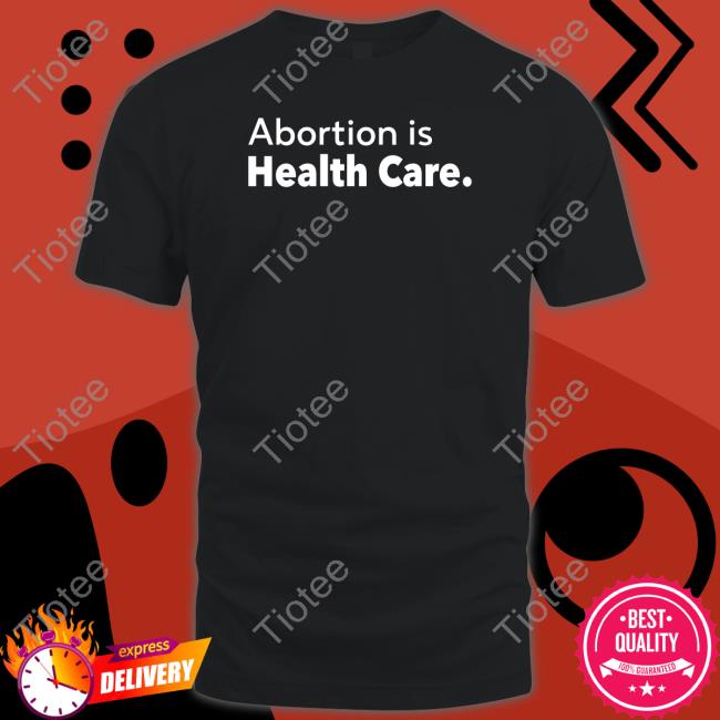 Abortion Is Health Care Sweatshirt