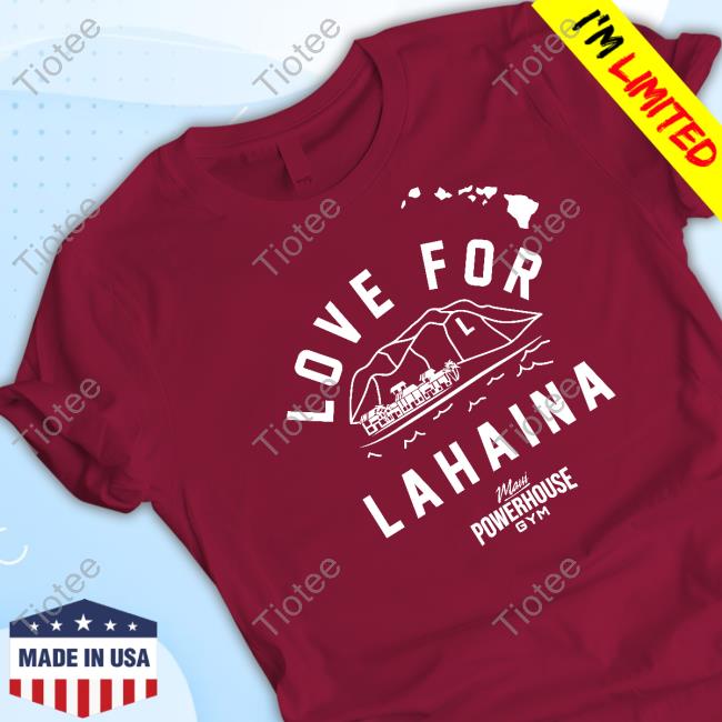 Official Dwayne Johnson Wearing Love For Lahaina Maui Powerhouse Gym T Shirt