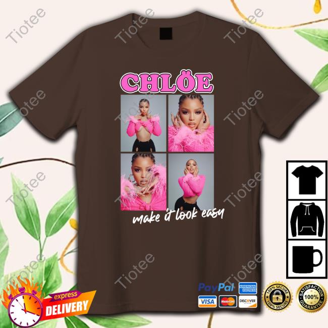 Chlöe Make It Look Easy T-Shirt