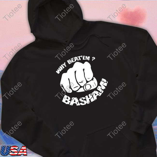 Why Beat'em Basham Shirt