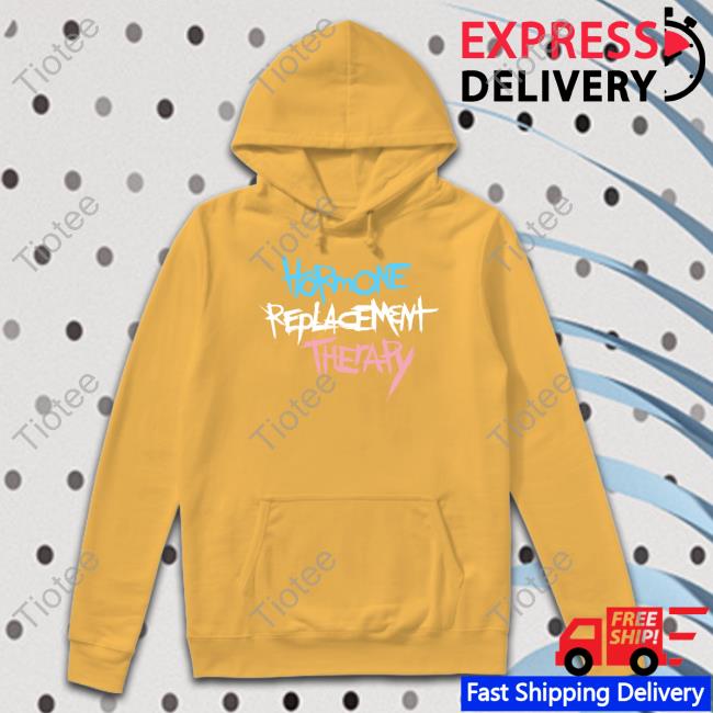 Oz / Boaz Hormone Replacement Therapy Sweatshirt Ierobo